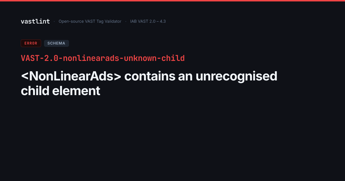 VAST NonLinearAds Unknown Child: Fix Invalid Overlay Structure Errors ...